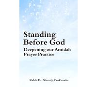 Standing Before God: Deepening our Amidah Prayer Practice