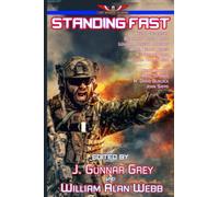 Standing Fast: Stories in the Last Brigade Universe