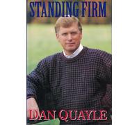 Standing Firm: A Vice-Presidential Memoir