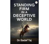 Standing Firm in a Deceptive World