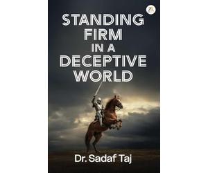 Standing Firm in a Deceptive World