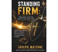 Standing Firm: Preparing for the Battle You Don’t See