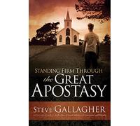 Standing Firm Through the Great Apostasy