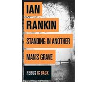 Ian Rankin - Standing in Another Man's Grave - Hardcover (2012)