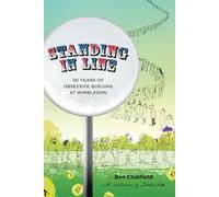 Standing in Line: A Memoir: 30 Years of Obsessive Queuing at Wimbledon