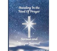 Standing in the Need of Prayer Sermon and PrayerJournal
