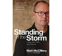 Standing in the Storm: Living with Faith and Cancer