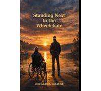 Standing Next to the Wheelchair: Growing Up Between Responsibility and Silence