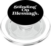 Standing On Blessings Religious Statement Praise God Inspire PopSockets PopGrip for MagSafe