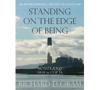 Standing on the Edge of Being : Scotland 1850 to COP 26