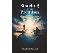STANDING ON THE PROMISES: Overcoming Doubt and Holding onto Faith.