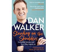 Standing on the Shoulders: Incredible Heroes and How They Inspire Us