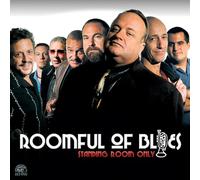Roomful Of Blues - Standing Room Only