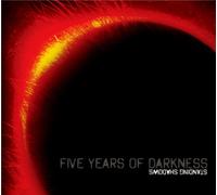 Standing Shadows - Five Years Of Darkness
