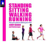 Standing Sitting Walking Running: Yoga Awareness in Everyday Life