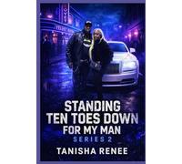 STANDING TEN TOES DOWN FOR MY MAN PT 2