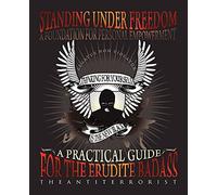 Standing Under Freedom: A Foundation for Personal Empowerment