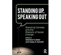 Standing Up, Speaking Out: Stand-Up Comedy and the Rhetoric of Social Change