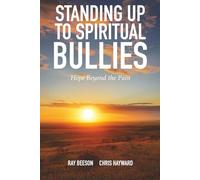 Standing Up to Spiritual Bullies: Hope Beyond the Pain