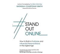 #StandOutOnline: How to Build a Profitable and Influential Personal Brand in the Digital Age