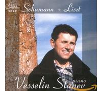 Stanev, Vesselin - Schumann & Liszt