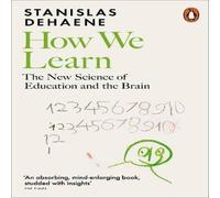 Stanislas Dehaene How We Learn : The New Science of Education & the Brain Stanislas Dehaene Multicolor
