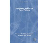 Stanislavsky and Screen Actor Training