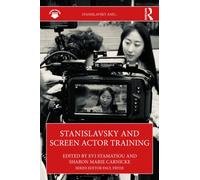Stanislavsky and Screen Actor Training