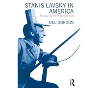 Stanislavsky in America: An Actor's Workbook
