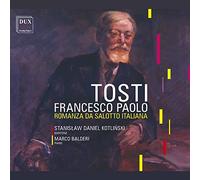 Stanislaw Daniel Kotlinski & Marco Balderi - Tosti: Romanza da Salotto Italiana