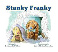 Stanky Franky: BOOK3 (Beanie the Weenie)