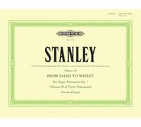 Stanley: 10 Voluntaries Op.7 (Organ) (EP7724): From Tallis to Wesley (Edition Peters)