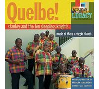Stanley And The Ten Sleepless Knights - Quelbe! Music Of The U.S. Virgin Islands