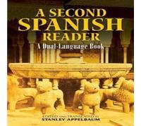Stanley Appelbaum Second Spanish Reader Paperback Book Stanley Appelbaum Multicolor