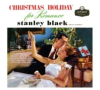 STANLEY BLACK AND HIS ORCHESTRA: CHRISTMAS HOLIDAY FOR ROMANCE - CD BRAND NEW