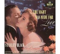 Stanley Black & His Orchestra - The Night Was Made For Love