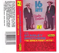 Stanley Brothers - 16 Greatest Hits [CASSETTE]