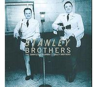 Stanley Brothers - Complete Columbia Brothers