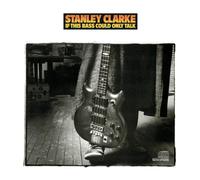 Stanley Clarke IF THIS BASS COULD ONLY TALK (CD) (US IMPORT)