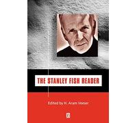 Stanley Fish Reader (Blackwell Readers) (Wiley Blackwell Readers)
