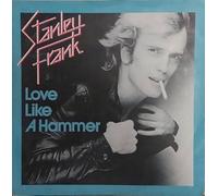 Stanley Frank - Love Like A Hammer