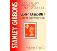 Stanley Gibbons Great Britain Specialised Stamp Catalogue Queen Elizabeth II Decimal Definitive Issues: v. 4, Pt. 2