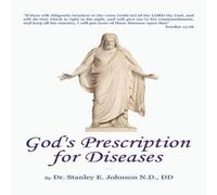 Stanley Johnson "God's Prescription For Diseases" Paperback Book Stanley Johnson Multicolor