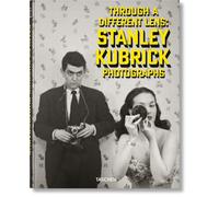 Stanley Kubrick Photographs. Through a Different Lens: (Multilingual edition)