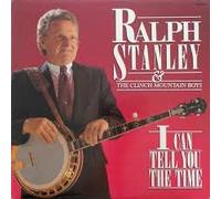 Stanley, Ralph - I Can Tell You the Time [CASSETTE]