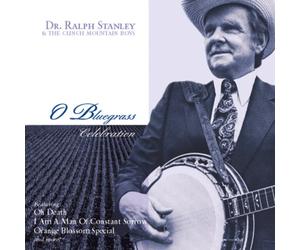 Stanley, Ralph - O Bluegrass Celebration