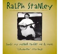 Stanley, Ralph - Songs My Mother Taught [Us Import]