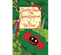 Stanley Saves the Amazon Rainforest