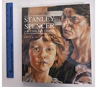 Stanley Spencer - An English Vision