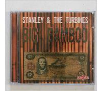 Stanley & The Turbine - Big Bamboo